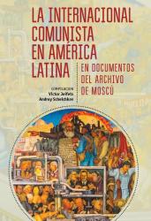 Коминтерн и Латинская Америка в документах